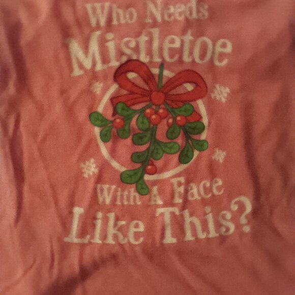 Other - Dog Shirt Who Needs Mistletoe with a Face Like This NWOT